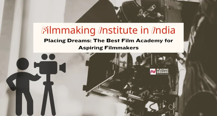 Filmmaking Institute in India